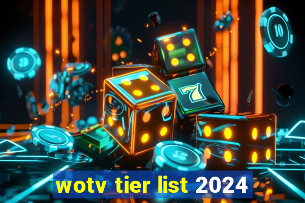 wotv tier list 2024